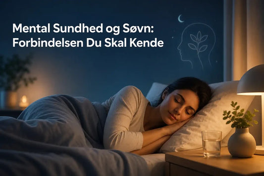 Mental Sundhed og Søvn Forbindelsen Du Skal Kende