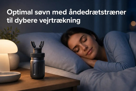 Optimal søvn med åndedrætstræner til dybere vejrtrækning