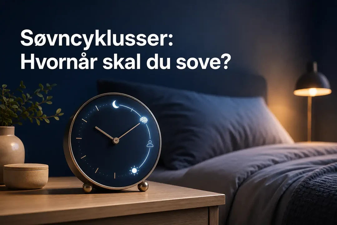 Søvncyklusser Hvornår skal du sove